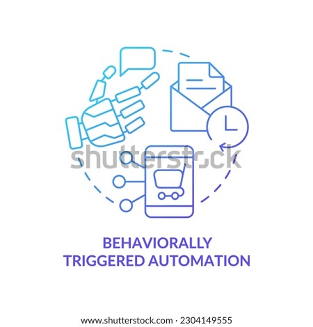 Behaviorally triggered automation blue gradient concept icon. Customer engagement platform feature abstract idea thin line illustration. Isolated outline drawing. Myriad Pro-Bold fonts used