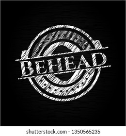 Behead chalk emblem
