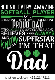 Behind every amazing softball player vector art design, eps file. design file for t-shirt. SVG, EPS cuttable design file