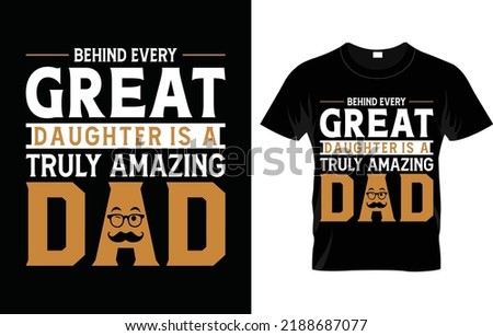 Behind Every Great Daughter is a Truly Amazing DAD