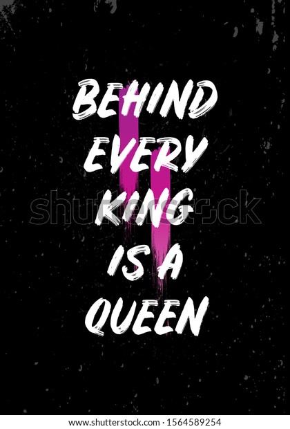 Behind Every King Queen Quotes Apparel Stock Vector Royalty Free