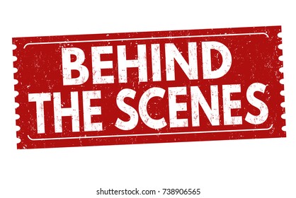 Behind the scenes grunge rubber stamp on white background, vector illustration