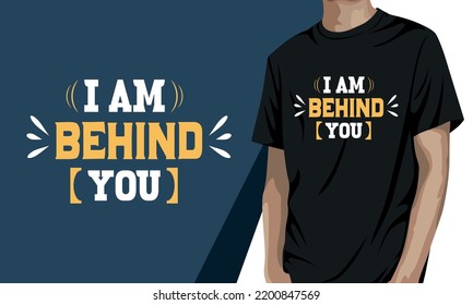 I Am Behind You, Grandparents Day T Shirt Design