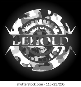 Behold on grey camouflaged texture