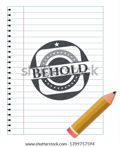 Behold penciled. Vector Illustration. Detailed.