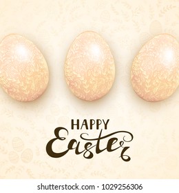 Beige Easter eggs with ornate elements on white background with floral decorative patterns. Lettering Happy Easter, illustration.