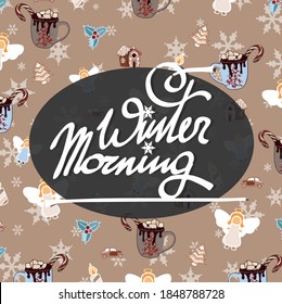 Beige pattern card with inscription 'Winter morning' and cappuccino with gingebread cookies