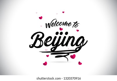 Beijing Welcome To Word Text with Handwritten Font and Pink Heart Shape Design Vector Illustration.