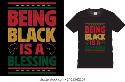  Being Black is a Blessing Juneteenth Black History Freedom day t shirt design illustrator. Typography t-shirt design. Typography apparel. Print template for t-shirt. 