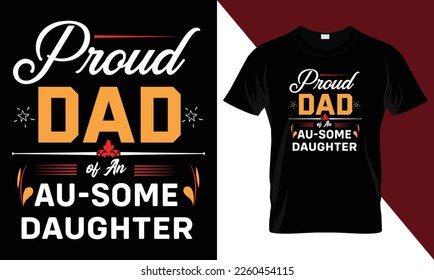 Being a dad is an honor being a daddy is priceless. t shirt design vector. Typography, quote, father t shirt design. Father's day t shirt design