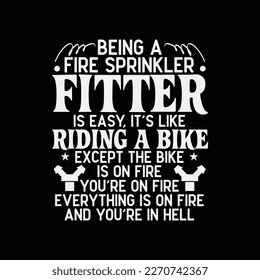 Being a Fire Sprinkler Fitter is Like Riding A Bike
