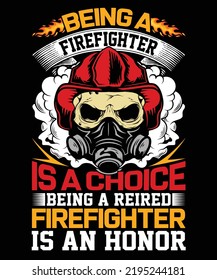 Ein Feuerwehrmann zu sein ist eine Wahl, und ein pensionierter Feuerwehrmann zu sein, ist ein Design für Ehrenzeichen