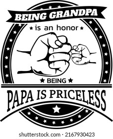 Being Grandpa is an Honor Being Papa is Priceless Vector, Father's Day, Father and Son illustration