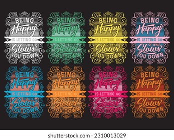 Being happy t-shirt print in eight different colors vector resource. 