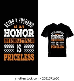 Being A Husband Is An Honor T-Shirt Design