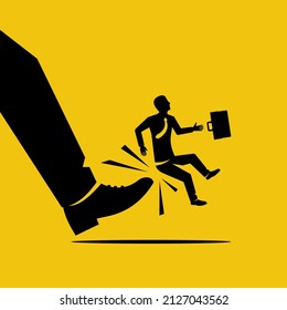 Being kicked out. Removing employee. The big boss beats the foot of the employee. Big leg, little businessman. Fired from work. Vector illustration flat design. 