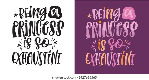 Ser una princesa. Linda mano dibujado doodle carta postal. Diseño de camisetas, letras de arte de moda. Archivo vectorial 100%