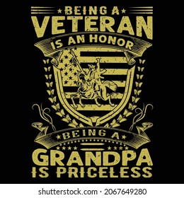 being a veteran is am honor being a grandpa is priceless,
veteran t-shirt,
grandpa vector t-shirt 