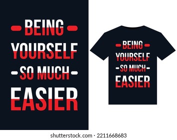 Being Yourself So Much Easier Illustrations For Print-ready T-Shirts Design