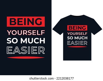 Being Yourself So Much Easier Illustrations For Print-ready T-Shirts Design