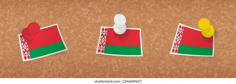 Belarus flag pinned in cork board, three versions of Belarus flag. Vector pushpins and flag set.
