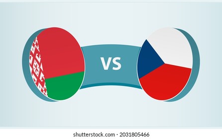Belarus versus Czech Republic, team sports competition concept. Round flag of countries.
