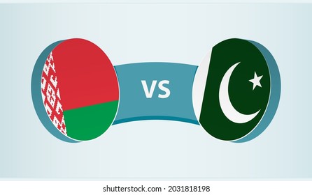 Belarus versus Pakistan, team sports competition concept. Round flag of countries.