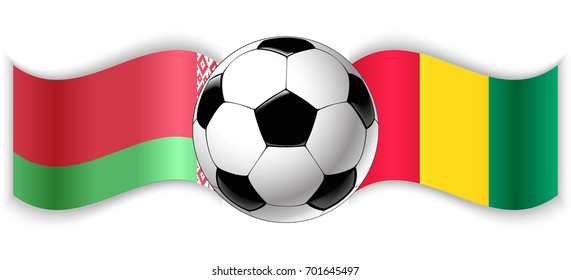 Belarusian and Guinean wavy flags with football ball. Belarus combined with Guinea isolated on white. Football match or international sport competition concept.