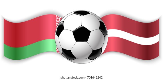 Belarusian and Latvian wavy flags with football ball. Belarus combined with Latvia isolated on white. Football match or international sport competition concept.