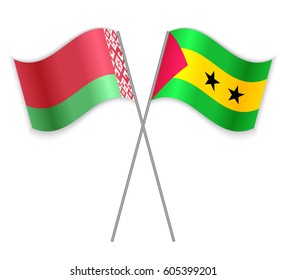 Belarusian and Sao Tomean crossed flags. Belarus combined with Sao Tome and Principe isolated on white. Language learning, international business or travel concept.