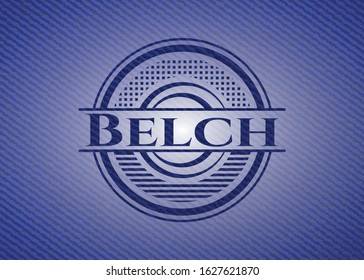 Belch badge with denim background. Vector Illustration. Detailed.