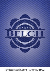 Belch badge with denim texture. Vector Illustration. Detailed.