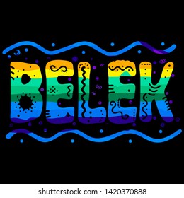 Belek  - multicolored funny inscription. Belek is a township with own municipality in Serik district in Turkey's Antalya Province. For banners, posters, printing on souvenirs and clothing.