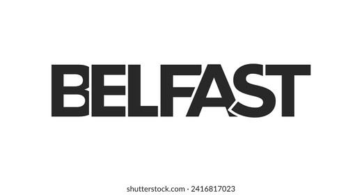 Belfast city in the United Kingdom design features a geometric style vector illustration with bold typography in a modern font on white background.