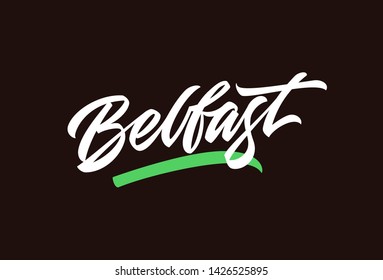 Belfast hand made calligraphic lettering in original style. European city typographic script font for prints, advertising, identity. Hand drawn touristic artwork in high quality. Travel and adventure