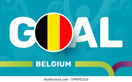 belgium flag and Slogan goal on european euro 2020 football background. soccer tournamet Vector illustration