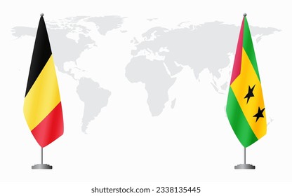 Belgium and Sao Tome and Principe flags for official meeting against background of world map.