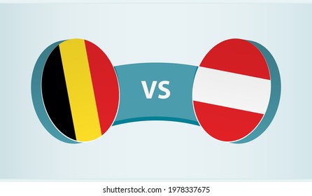 Belgium versus Austria, team sports competition concept. Round flag of countries.