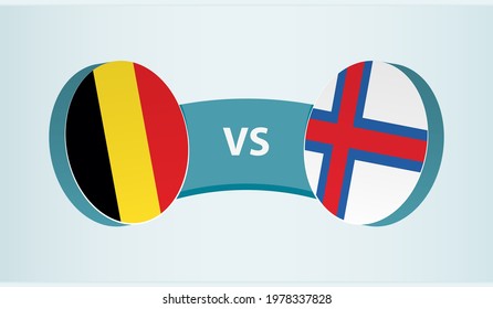 Belgium versus Faroe Islands, team sports competition concept. Round flag of countries.