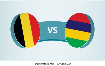 Belgium versus Mauritius, team sports competition concept. Round flag of countries.