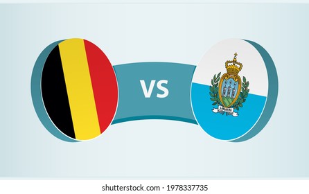 Belgium versus San Marino, team sports competition concept. Round flag of countries.