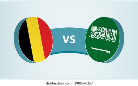 Belgium versus Saudi Arabia, team sports competition concept. Round flag of countries.