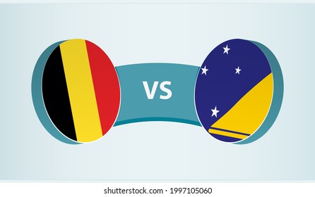 Belgium versus Tokelau, team sports competition concept. Round flag of countries.