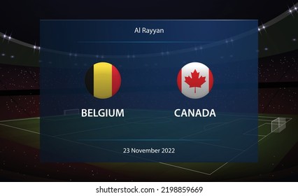 Belgium vs Canada. Football scoreboard broadcast graphic soccer template