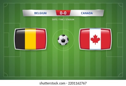 Belgium vs Canada scoreboard broadcast template for sport soccer tournament and football championship 2022 in qatar vector illustration