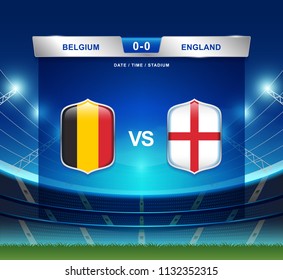 Belgium vs England scoreboard broadcast template for sport soccer 2018 and football league or world tournament championship round finals vector illustration