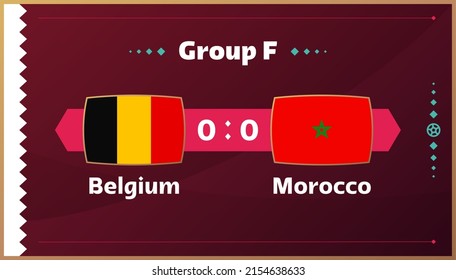 Belgium vs Morocco, Football 2022, Group F. World Football Competition championship match versus teams intro sport background, championship competition final poster, vector illustration.