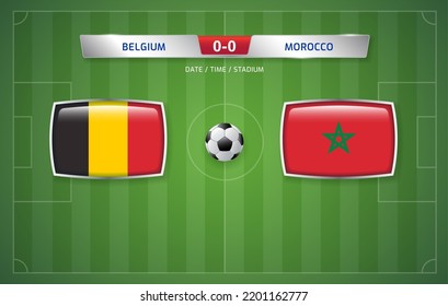 Belgium vs Morocco scoreboard broadcast template for sport soccer tournament and football championship 2022 in qatar vector illustration