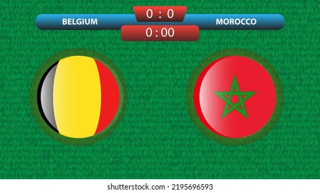 Belgium vs Morocco scoreboard template for soccer tournament 2022 in Qatar. Group A match. Vector illustration. Sport template.