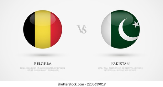 Belgium vs Pakistan country flags template. The concept for game, competition, relations, friendship, cooperation, versus.